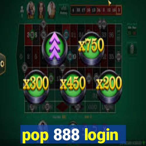 pop 888 login